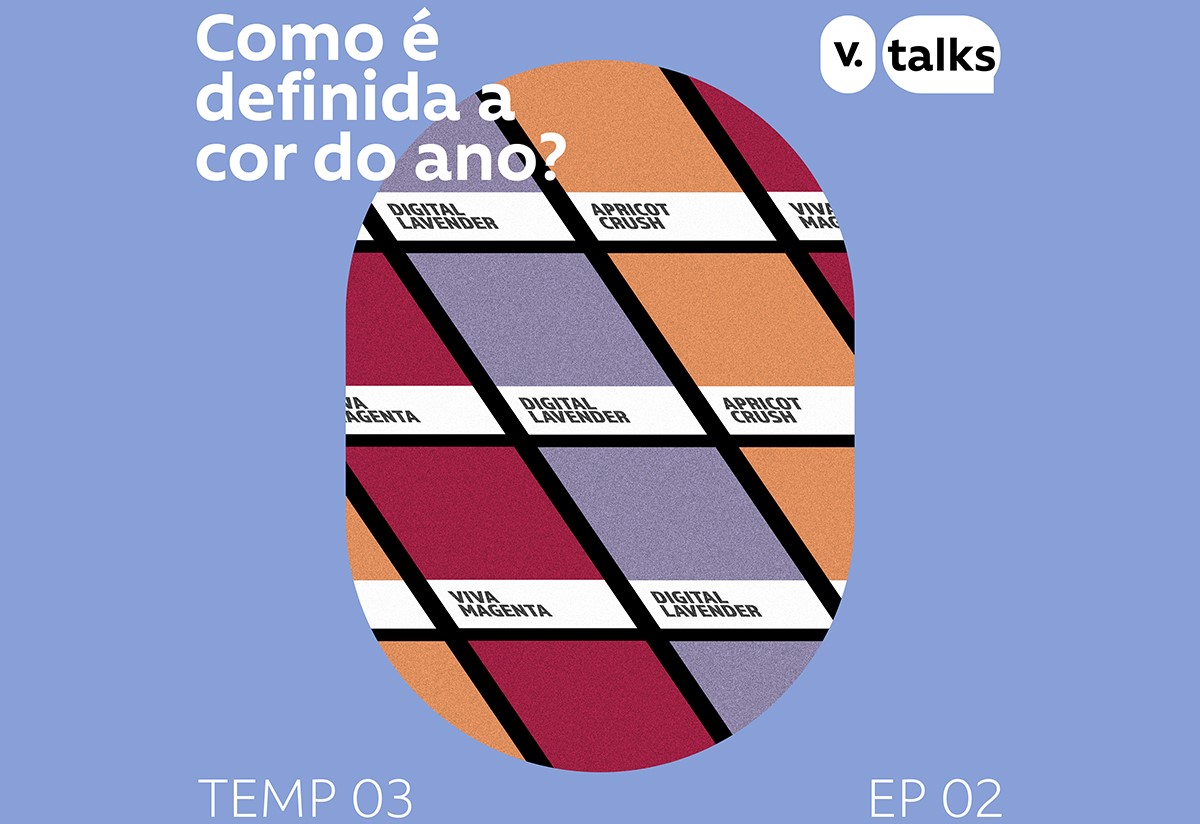 Novo episódio do V.Talks | Como é definida a cor do ano?