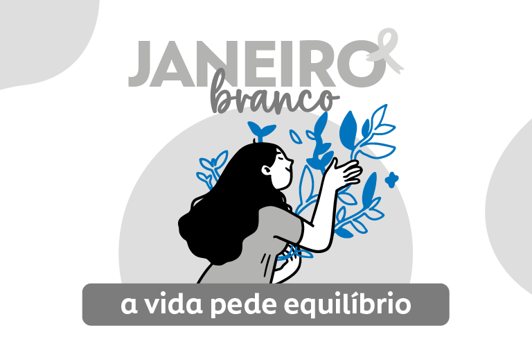 Janeiro Branco: desperte a saúde mental com equilíbrio