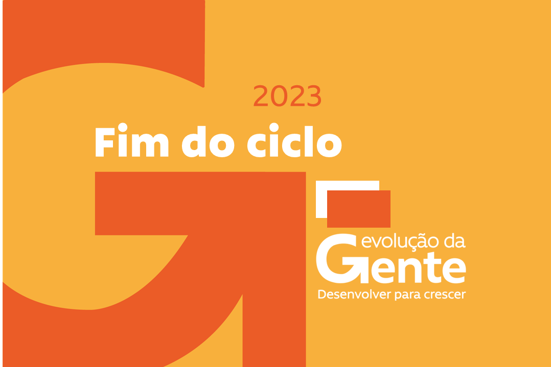 Evolução da gente | Fim do ciclo de 2023