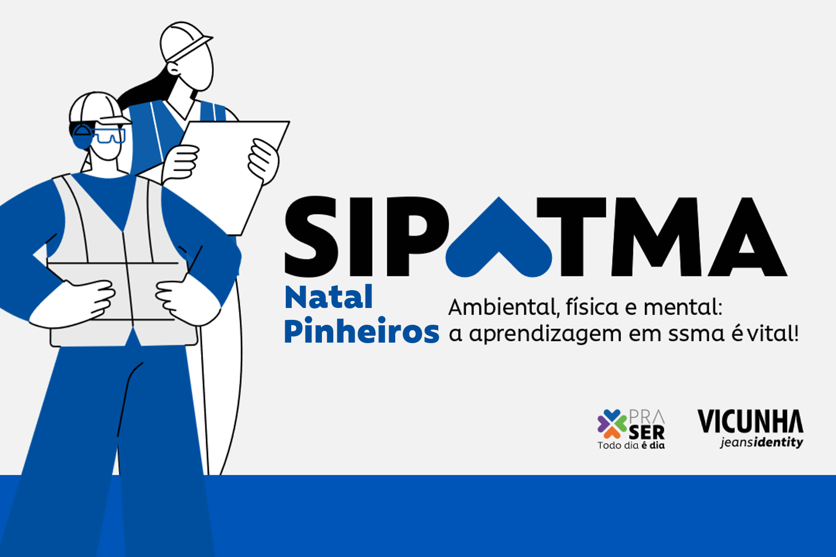 Participe da SIPATMA em Natal e Pinheiros!