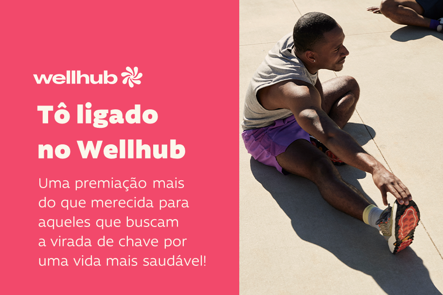 Promoção Tô ligado no Wellhub!